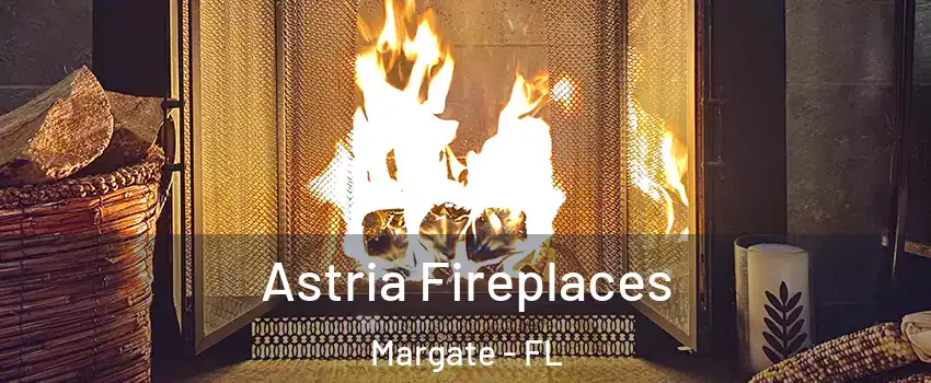  Astria Fireplaces Margate - FL