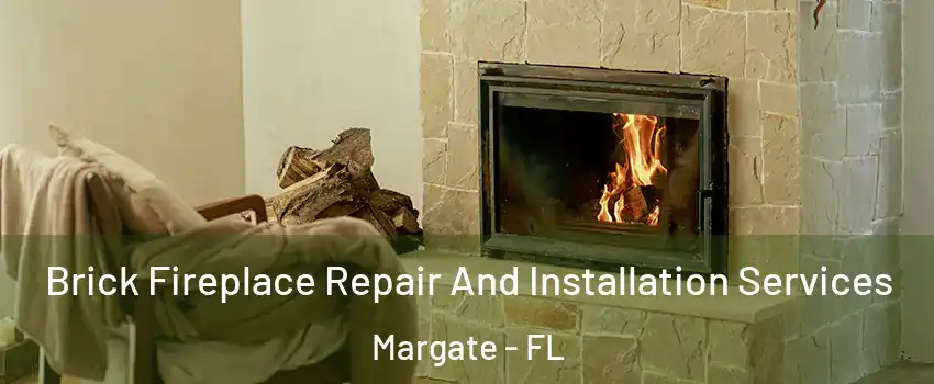  Brick Fireplace Repair And Installation Services Margate - FL