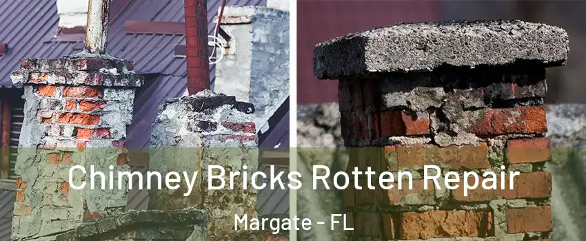  Chimney Bricks Rotten Repair Margate - FL