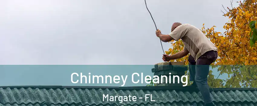  Chimney Cleaning Margate - FL