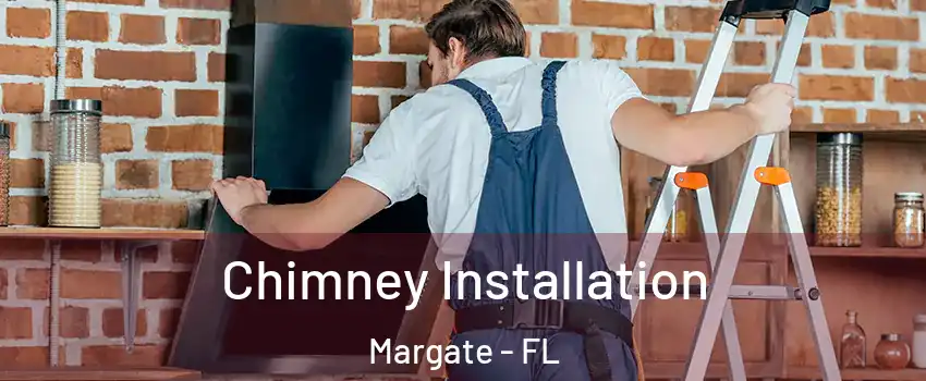  Chimney Installation Margate - FL