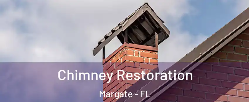  Chimney Restoration Margate - FL