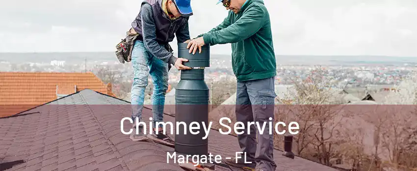  Chimney Service Margate - FL