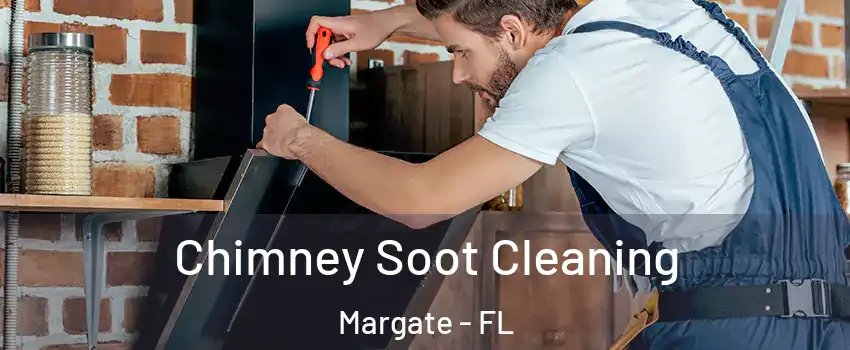  Chimney Soot Cleaning Margate - FL