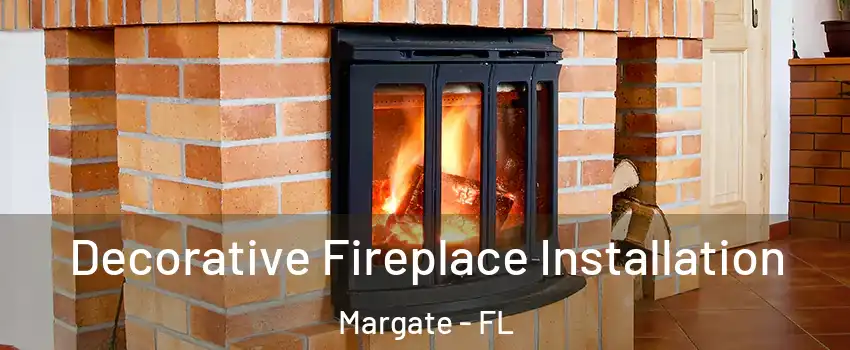  Decorative Fireplace Installation Margate - FL