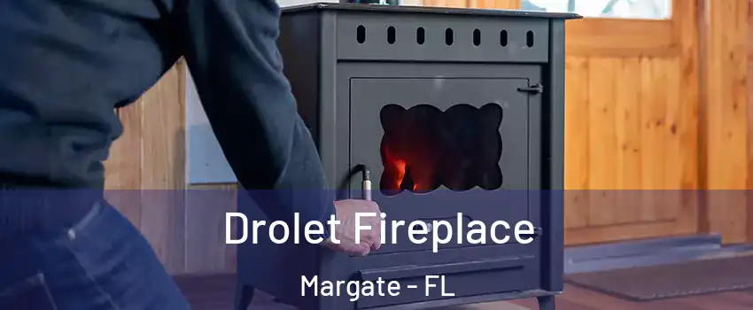  Drolet Fireplace Margate - FL