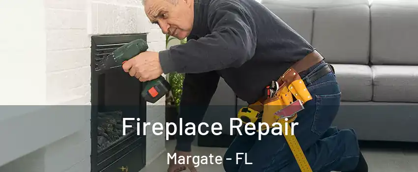  Fireplace Repair Margate - FL