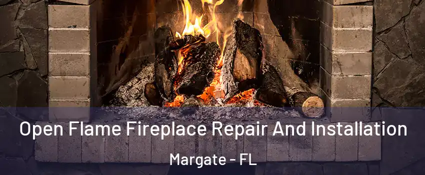  Open Flame Fireplace Repair And Installation Margate - FL