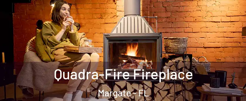  Quadra-Fire Fireplace Margate - FL