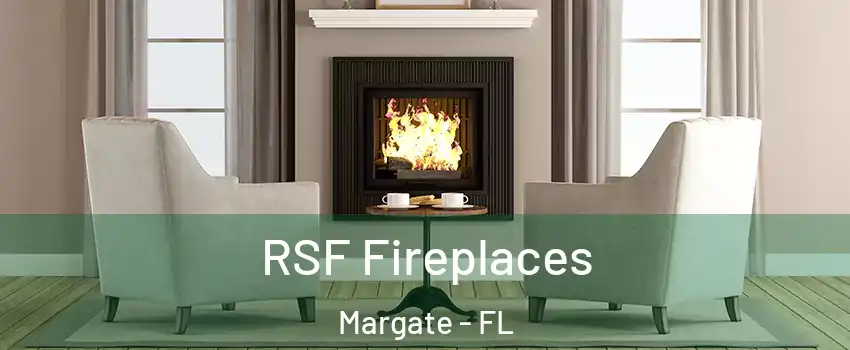  RSF Fireplaces Margate - FL