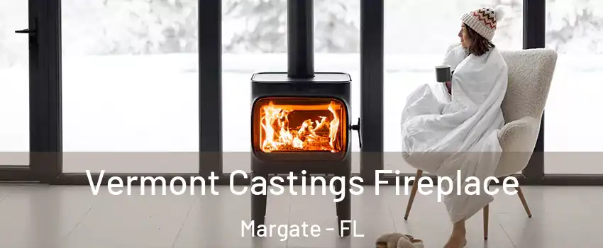  Vermont Castings Fireplace Margate - FL